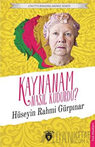 Unutturmadıklarımız Serisi - Kaynanam Nasıl Kudurdu?