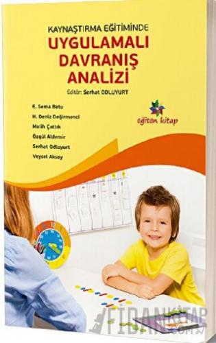 Kaynaştırma Eğitiminde Uygulamalı Davranış Analizi