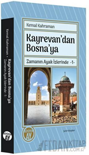 Kayrevan'dan Bosna'ya