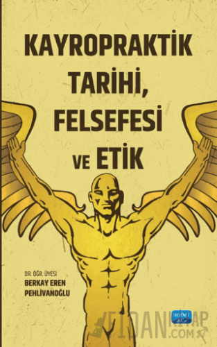 Kayropraktik Tarihi, Felsefesi ve Etik