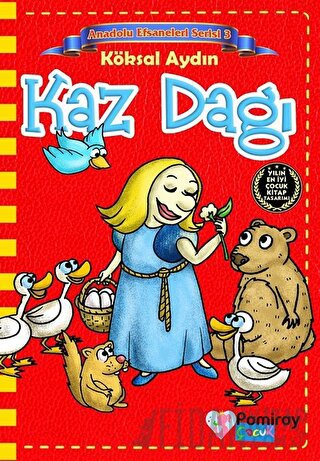 Kaz Dağı - Anadolu Efsaneleri Serisi 3