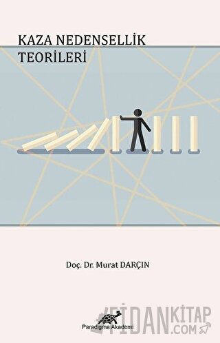 Kaza Nedensellik Teorileri