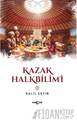 Kazak Halkbilimi Halil Çetin