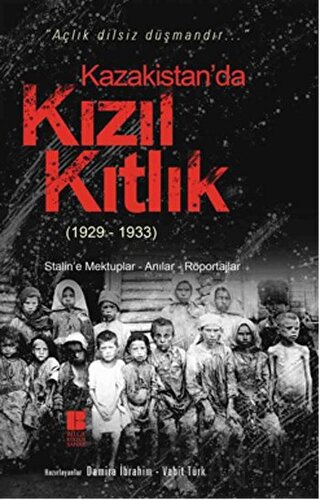 Kazakistan’da Kızıl Kıtlık (1929-1933) Damira İbrahim