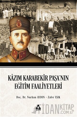 Kazım Karabekir Paşa'nın Eğitim Faaliyetleri
