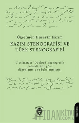 Kazım Stenografisi ve Türk Stenografisi Muallim Hüseyin Kazım