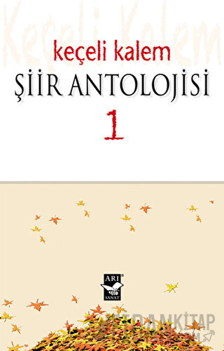 Keçeli Kalem Şiir Antolojisi - 1