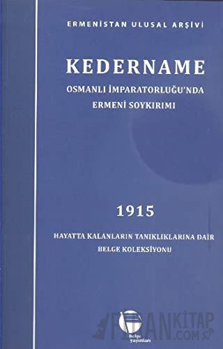 Kedername - Osmanlı İmparatorluğu’nda Ermeni Soykırımı
