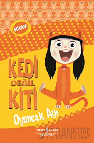 Kedi Değil Kiti - Oyuncak Ayı
