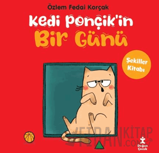 Kedi Ponçik'in Bir Günü - Şekiller Kitabı