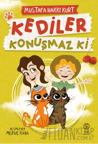 Kediler Konuşmaz Ki