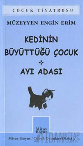 Kedinin Büyüttüğü Çocuk - Ayı Adası