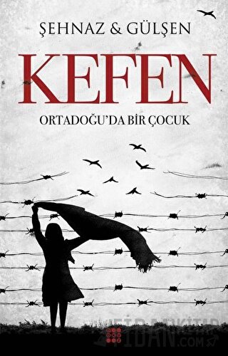 Kefen - Ortadoğu'da Bir Çocuk Şehnaz & Gülşen