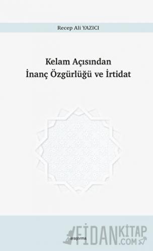 Kelam Açısından İnanç Özgürlüğü ve İrtidat