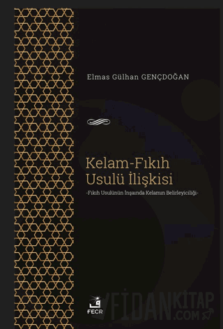 Kelam-Fıkıh Usulü İlişkisi