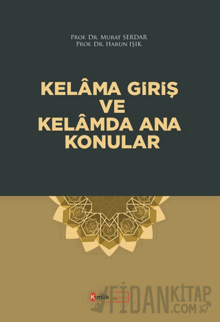 Kelama Giriş ve Kelamda Ana Konular Harun Işık