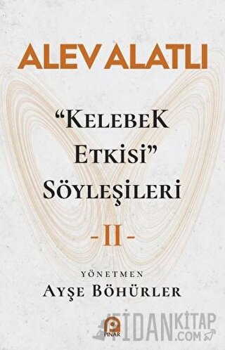 "Kelebek Etkisi" Söyleşileri 2