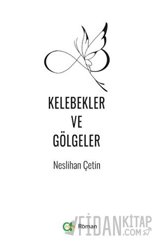 Kelebekler ve Gölgeler