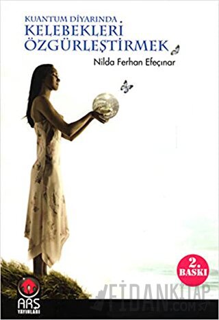 Kelebekleri Özgürleştirmek