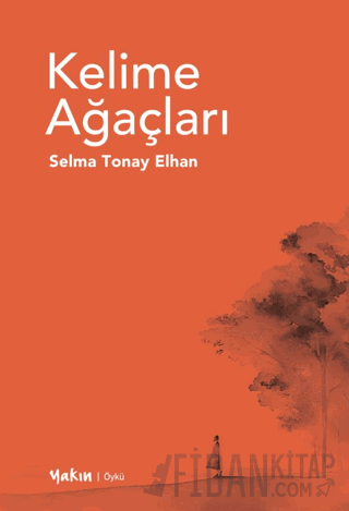 Kelime Ağaçları Selma Tonay Elhan