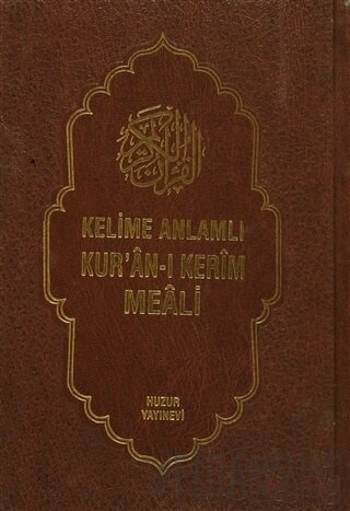 Kelime Anlamlı Kur’an-ı Kerim Meali (3 Kitap Takım ) (Ciltli)