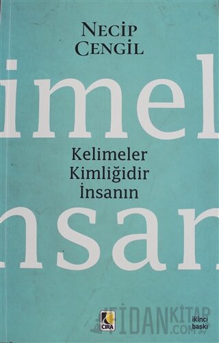Kelimeler Kimliğidir İnsanın