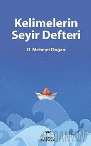 Kelimelerin Seyir Defteri Mehmet Doğan