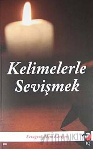 Kelimelerle Sevişmek