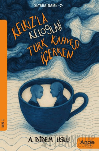 Kelkız’la Keloğlan Türk Kahvesi İçerken