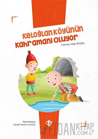 Keloğlan Köyünün Kahramanı Oluyor