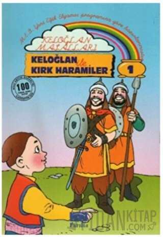 Keloğlan Masalları 1: Keloğlan ile Kırk Haramiler Anonim