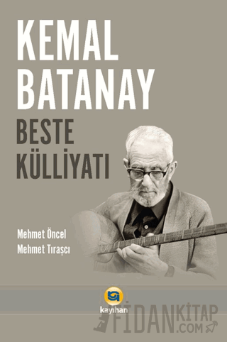 Kemal Batanay Beste Külliyatı Mehmet Öncel