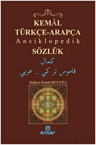 Kemal Türkçe-Arapça Ansiklopedik Sözlük