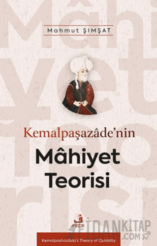 Kemalpaşazâde’nin Mâhiyet Teorisi