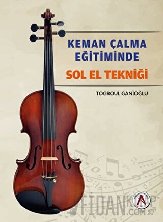 Keman Çalma Eğitiminde Sol El Tekniği