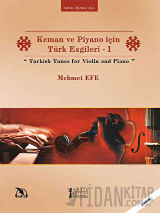 Keman ve Piyano için Türk Ezgileri - 1 / Turkish Tunes for Violin and Piano