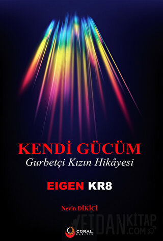 Kendi Gücüm Gurbetçi Kızın Hikayesi