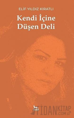 Kendi İçine Düşen Deli