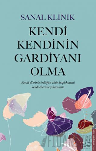 Kendi Kendinin Gardiyanı Olma