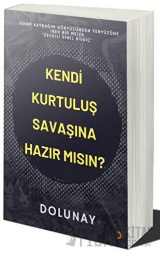 Kendi Kurtuluş Savaşına Hazır Mısın?