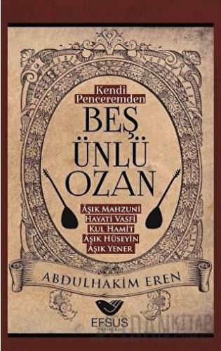 Kendi Peceremden Beş Ünlü Ozan