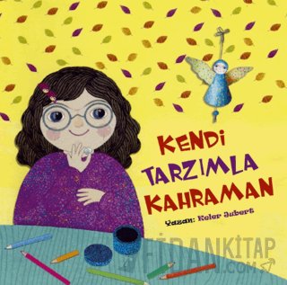 Kendi Tarzımla Kahraman