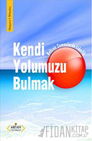 Kendi Yolumuzu Bulmak