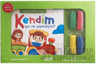 Kendim İçin Ne Yapmalıyım? - Görgü Kuralları Serisi - Oyun Hamurlu Kitap Seti