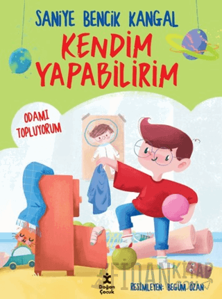 Kendim Yapabilirim - Odamı Topluyorum Saniye Bencik Kangal