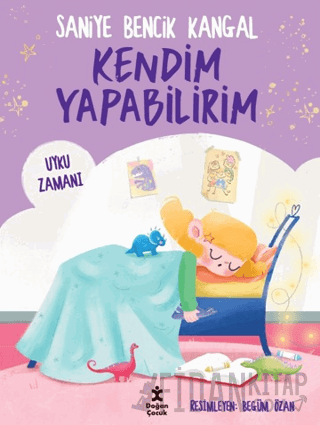 Kendim Yapabilirim - Uyku Zamanı Saniye Bencik Kangal