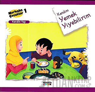 Kendim Yemek Yiyebilirim - Kendin Yap