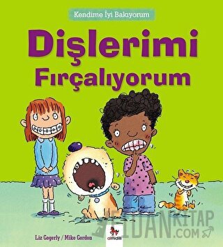 Kendime İyi Bakıyorum - Dişlerimi Fırçalıyorum