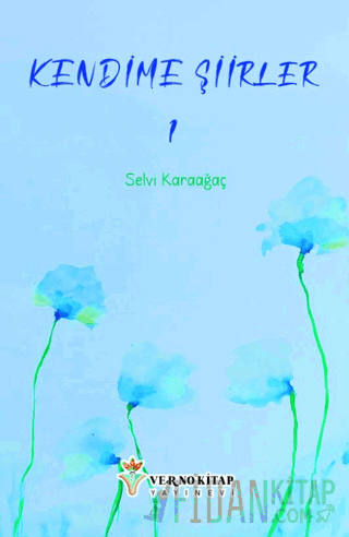 Kendime Şiirler - 1