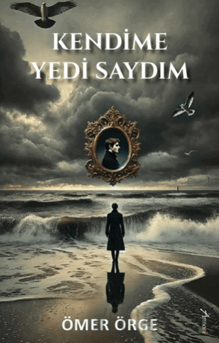 Kendime Yedi Saydım